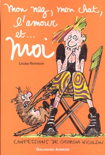 Le journal intime de Georgia Nicolson Tome 1 : mon nez, mon chat, l'amour... et moi