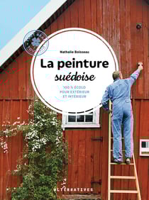 La peinture suédoise - 100 % écolo pour extérieur et intérieur
