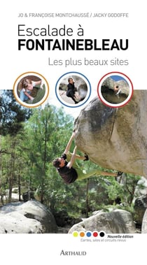Escalade à Fontainebleau - les plus beaux sites