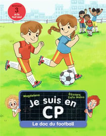Je suis en CP : le doc du football
