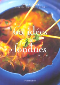 Soixante idees de fondues - illustrations, couleur