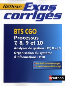 Mémos réflexes - exos corrigés - bts cgo - p7 à p10