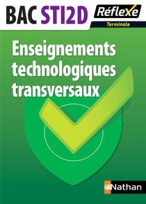 Mémos réflexes Tome 33 : enseignements technologiques transversaux - terminale - bac STI2D (édition 2017)