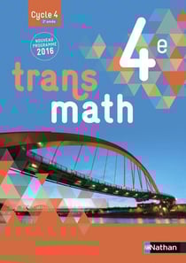 Transmath : 4e - Livre de l'élève (édition 2016)