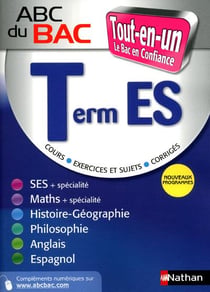 ABC du bac confiance : tout en un - terminale ES
