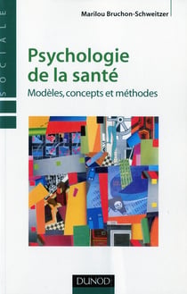 Psychologie de la santé - modèles, concepts et méthodes