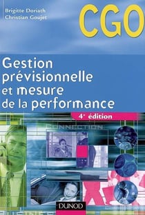 Gestion prévisionnelle et mesure de la performance - manuel (4e édition)