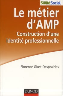 Le métier d'amp - la construction d'une identité professionnelle