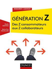 La génération Z - des Z consommateurs aux Z collaborateurs