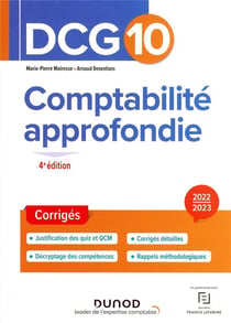 DCG 10 : comptabilité approfondie - corrigés (édition 2022/2023)