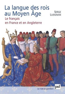 La langue des rois au moyen âge