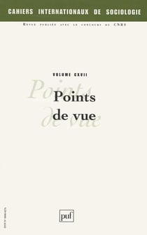 CAHIERS INTERNATIONAUX DE SOCIOLOGIE n.117 : points de vue