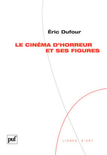 Le cinéma d'horreur et ses figures