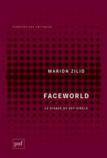 Faceworld - le visage au XXIe siècle