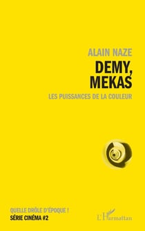 Demy, Mekas : Les puissances de la couleur