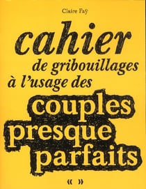 Cahier de gribouillages pour les couples qui croient à l'amour au quotidien