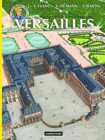 Les reportages de Lefranc : Versailles