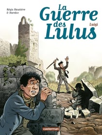 La guerre des Lulus Tome 7 : Luigi