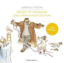 Ernest et Célestine : une surprise pour Célestine