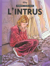Tendre banlieue t.17 - l'intrus