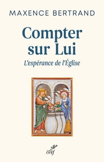Compter sur lui : L'espérance de l'Église