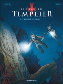 Le dernier templier Tome 3 : l'église engloutie
