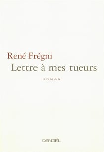 Lettre à mes tueurs