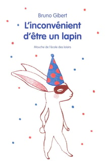 L'inconvénient d'être un lapin