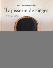 Tapisserie de sièges - 15 projets faciles