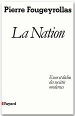 La nation - essor et déclin des sociétés modernes