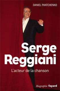 Serge Reggiani - l'acteur de la chanson