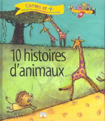 10 histoires d animaux
