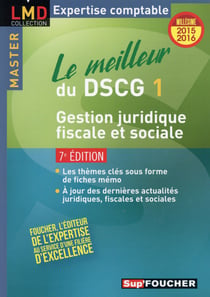 Sup'foucher - le meilleur du dscg 1 - gestion juridique fiscale et sociale (édition 2015/2016)