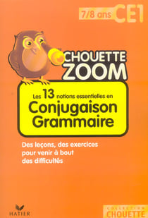Les 13 notions essentielles en conjugaison grammaire