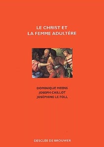 Le christ et la femme adultere