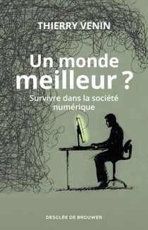 Un monde meilleur ?