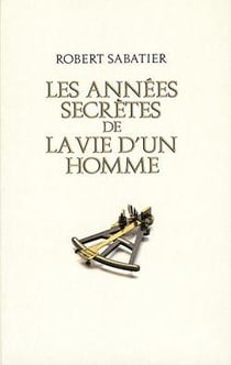Les annees secretes de la vie d'un homme