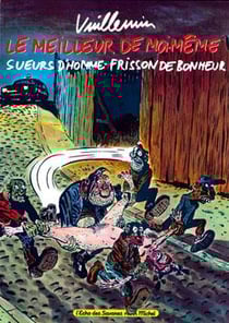 Le Meilleur de moi-même : Sueurs d'Homme - Frisson de Bonheur