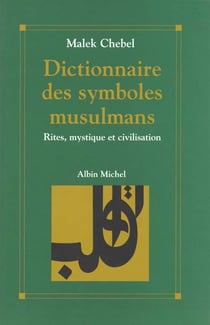Dictionnaire des symboles musulmans