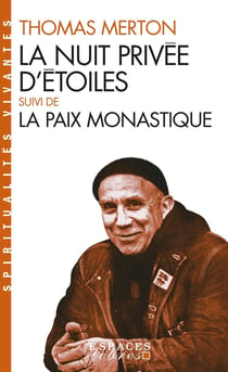 La nuit privée d'étoiles - la paix monastique