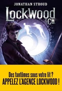 Lockwood & Co. Tome 3 : le garçon fantôme