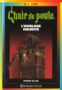 Chair de poule Tome 24 : l'horloge maudite