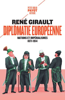 Diplomatie européenne - nations et impérialismes, 1871-1914