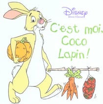 Winnie l'ourson - c'est moi, coco lapin !