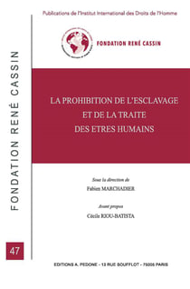 La prohibition de l'esclavage et de la traite des êtres humains