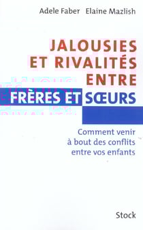 Jalousies et rivalites entre freres et soeurs