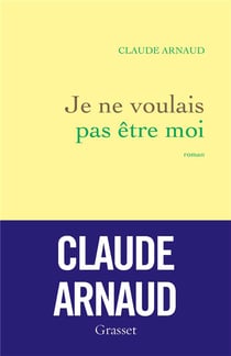Je ne voulais pas être moi