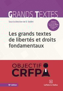 Les grands textes de libertés et droits fondamentaux (10e édition)