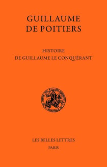 Histoire de Guillaume le Conquérant