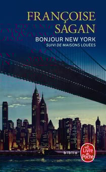 Bonjour New York : suivi de Maisons louées
